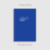 Violet Blue Cover / Twenty Twenty Two 2022 Calendar Diary