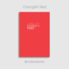 Orangish Red Cover / Twenty Twenty Two 2022 Calendar Diary