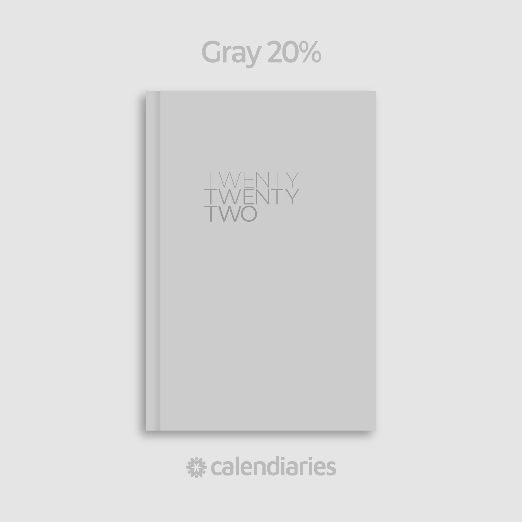 Grey 20% Cover / Twenty Twenty Two 2022 Calendar Diary